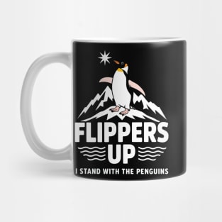 Flippers Up Stand With Penguins - Cute Penguin Stand Up for Penguins - Support Wildlife Mug